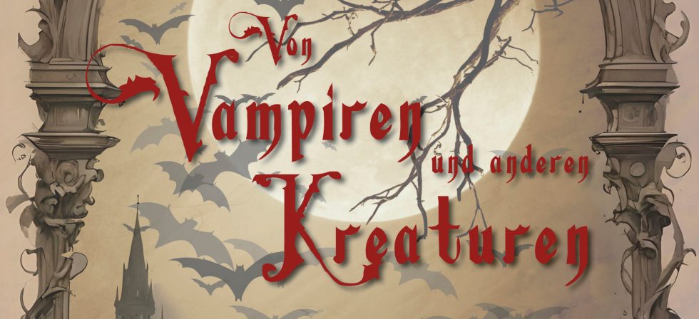 Kulisse, Vampire und andere Gestalten