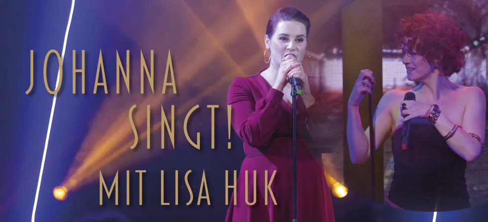 Kulisse, Johanna singt!